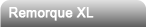 remorque xl