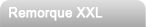 remorque xxl