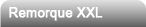 remorque xxl